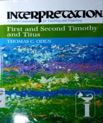 INTERPRETATION: FIRST AND SECOND TIMOTHY AND TITUS